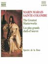 MARAIS / SAINTE-COLOMBE: The Greatest Masterworks@